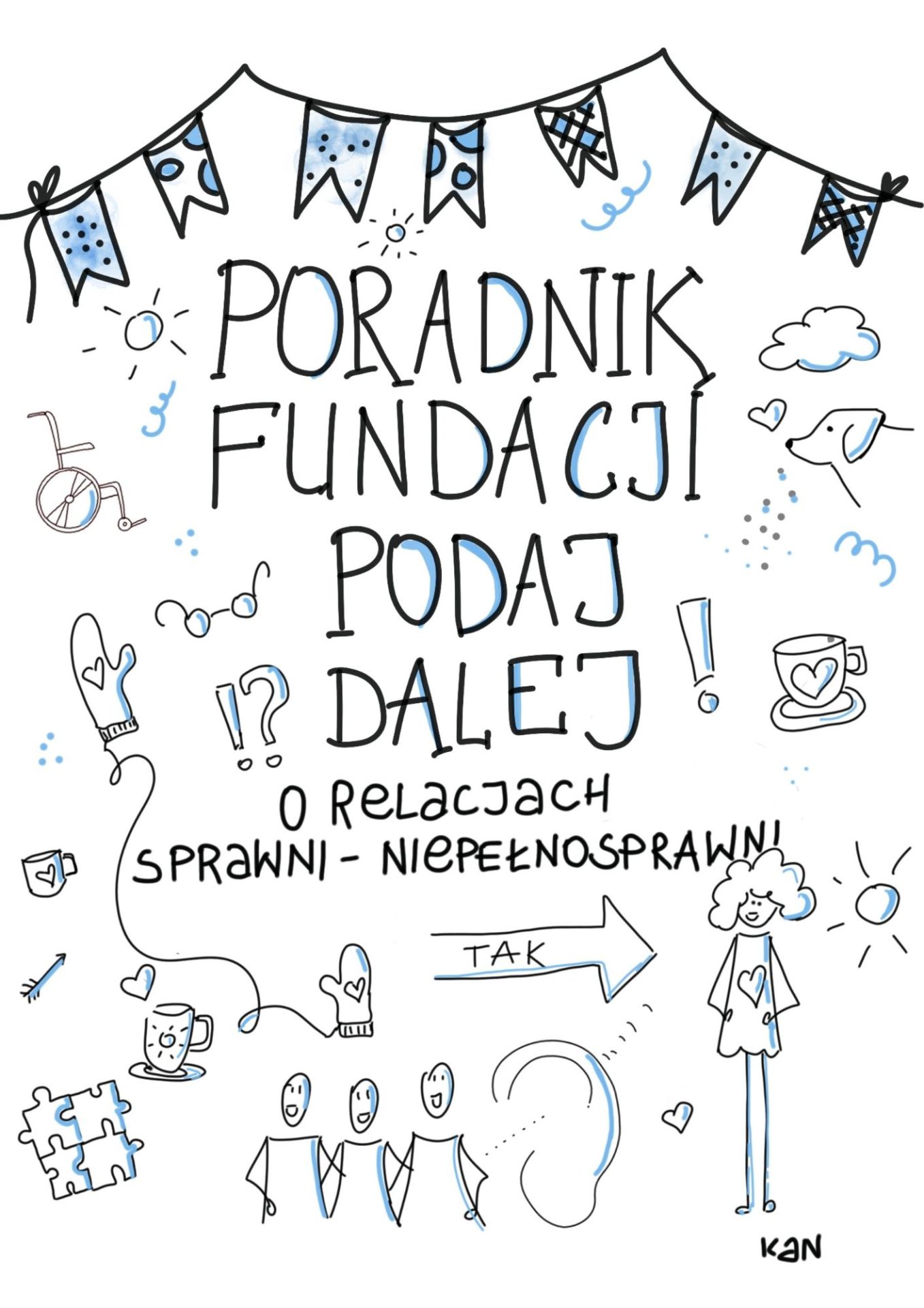 Okłakdka publikacji pt. Poradnik o relacjach sprawni – niepełnosprawni